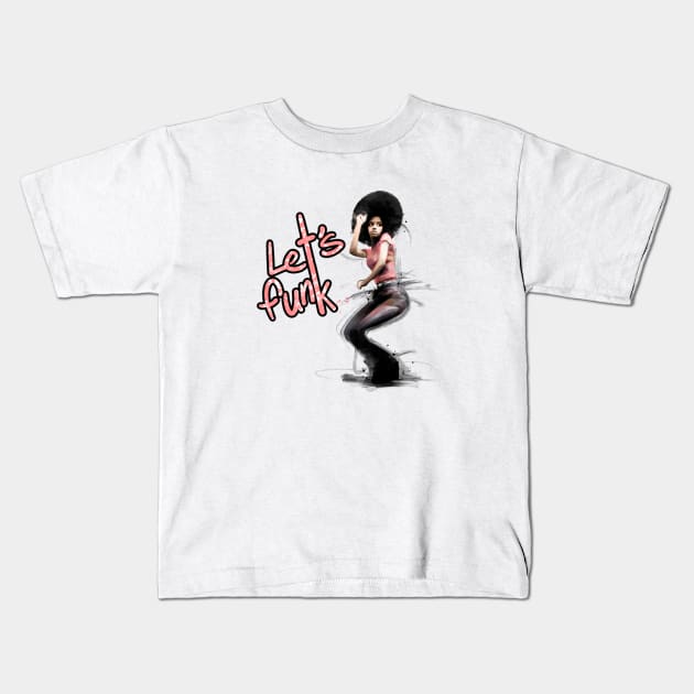 Let’s Funk Kids T-Shirt by ILYOart